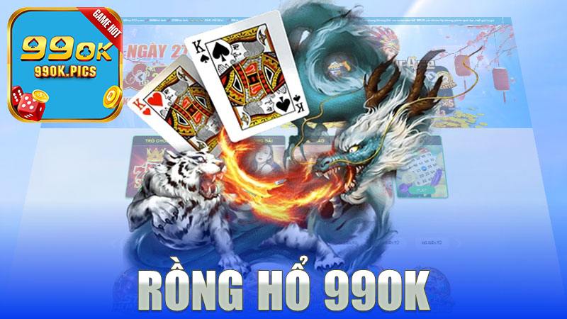 Rồng Hổ Nhà Cái 99Ok - Trải Nghiệm Chơi Game Đỉnh Cao Online